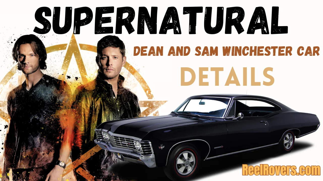 Dean and Sam Winchester Car in the Supernatural Series