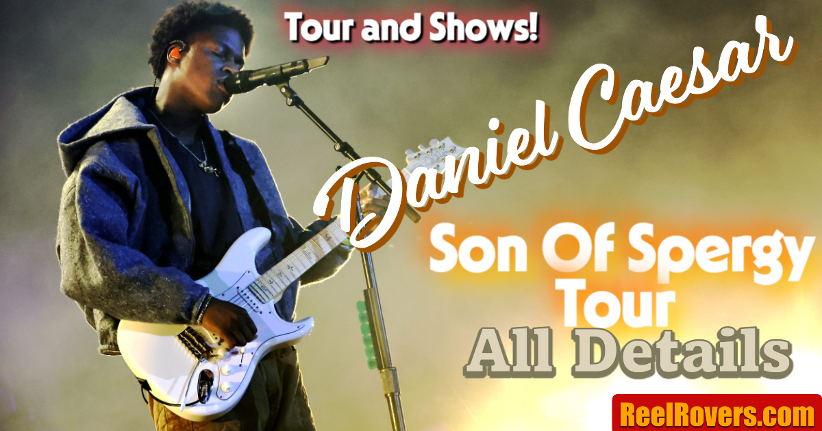 Daniel Caesar Son of Spergy Tour 2026: Full Schedule, Dates & Tickets